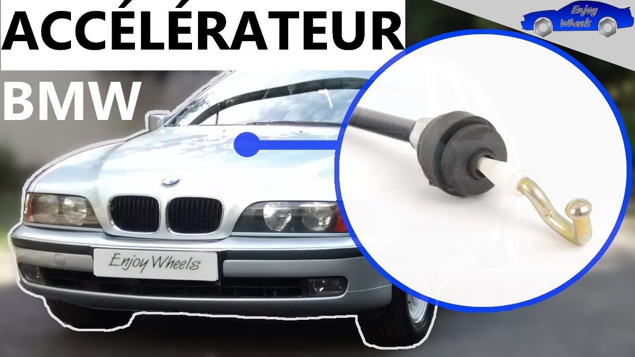 COMMENT remplacer le CÂBLE D'ACCÉLÉRATEUR sur BMW série 5 E39 520i 523i 528i ?