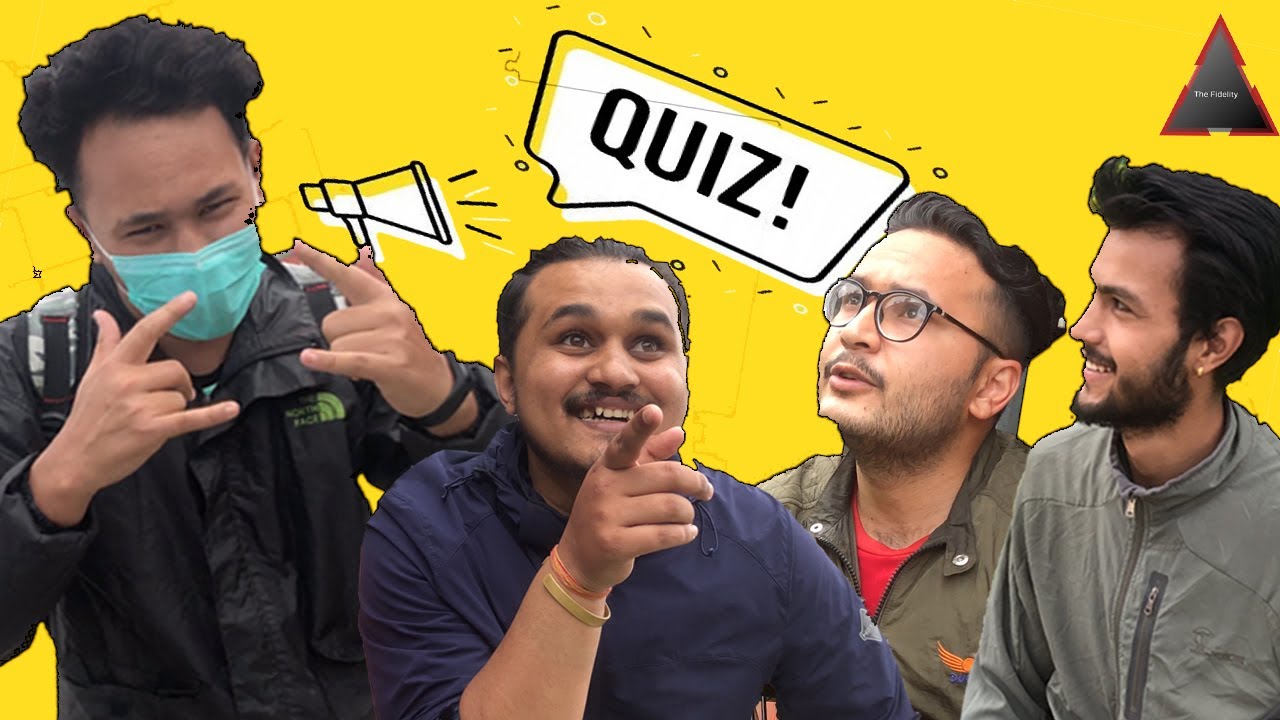 Quiz || Ep-1 ||About Nepal||Punishments for looser||and Behind the scene || Fakir