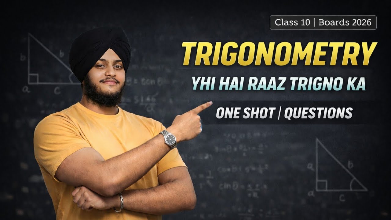 Trigonometry One Shot | Yahi Hai Raaz Trigno Ka 🔥 | Class 10 Maths Boards 2026