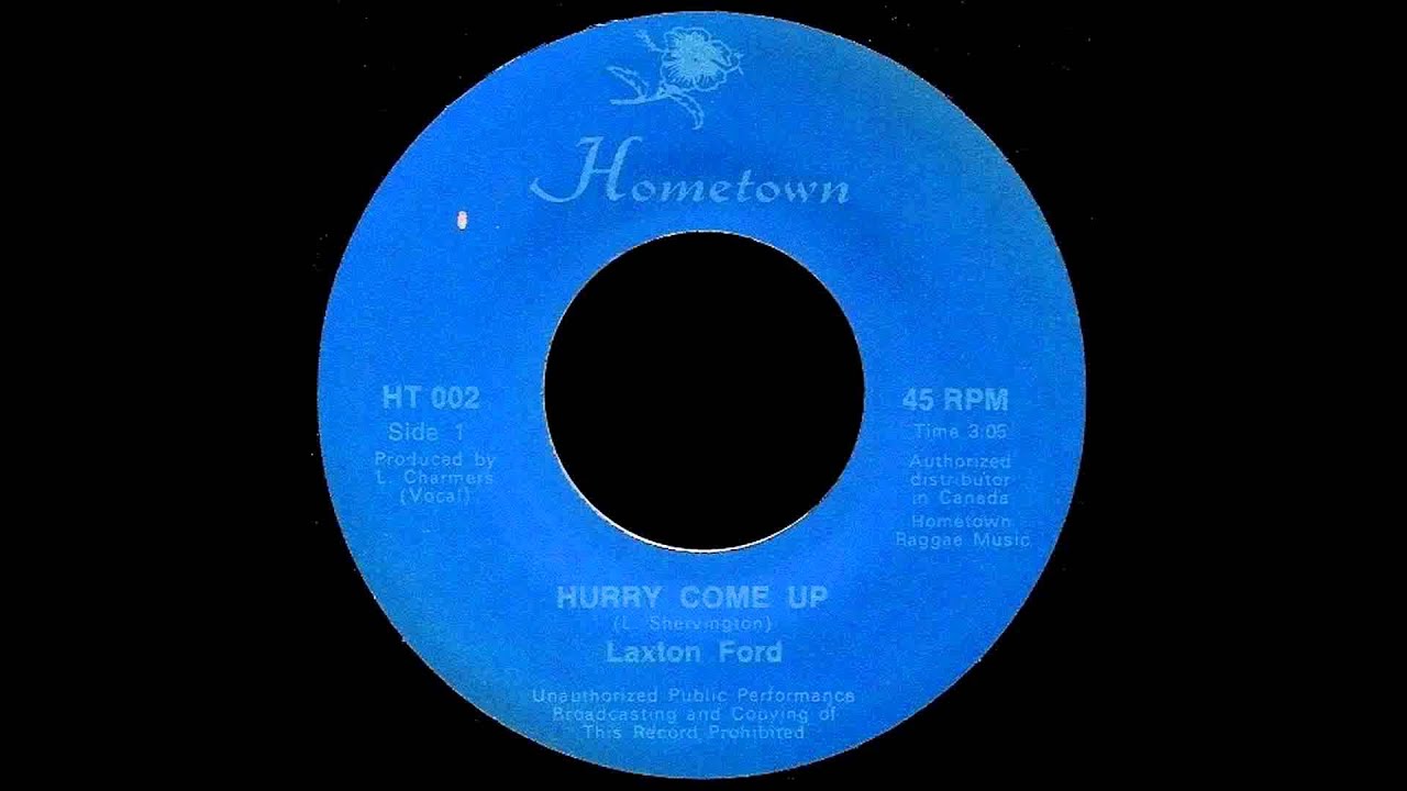 Laxton Ford - Hurry Come Up