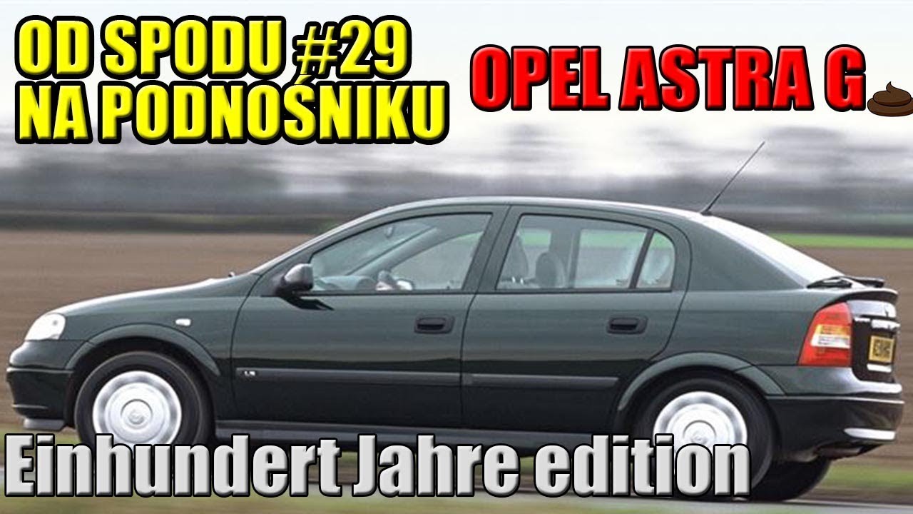 OD SPODU #29 NA PODNOŚNIKU OPEL ASTRA G 100 JAHRE EDITION !!!