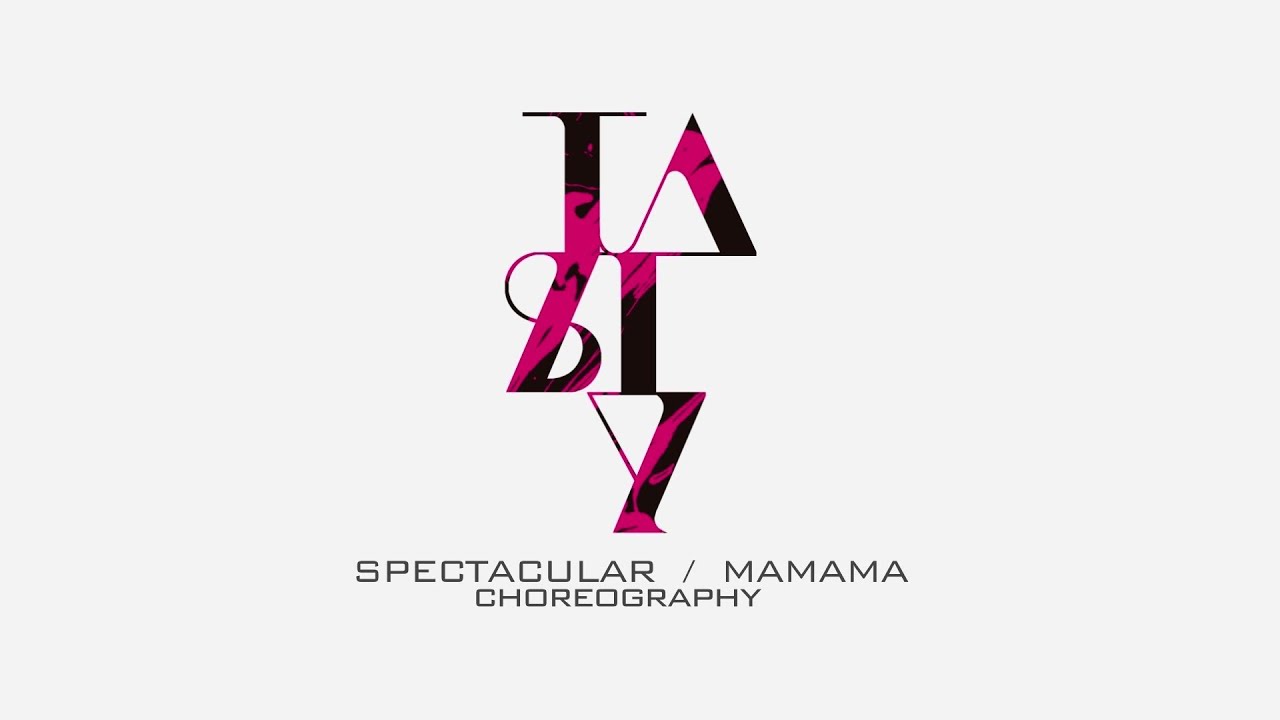 TASTY "Spectacular" & "MAMAMA" Dance Practice
