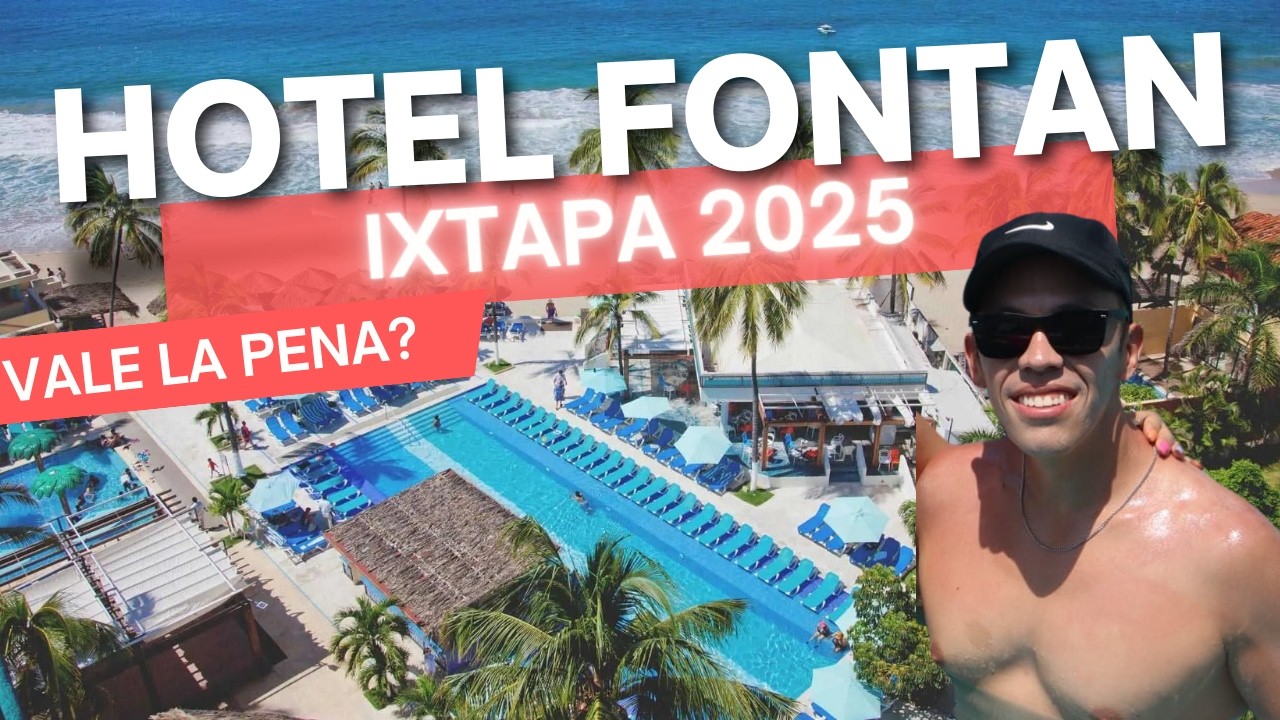 Hotel FONTAN IXTAPA 🏖️🍹| ¿Vale la pena? ⭐