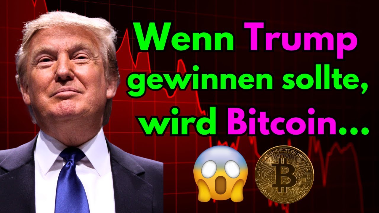 Bitcoin - das passiert, wenn Trump gewinnt...🤔