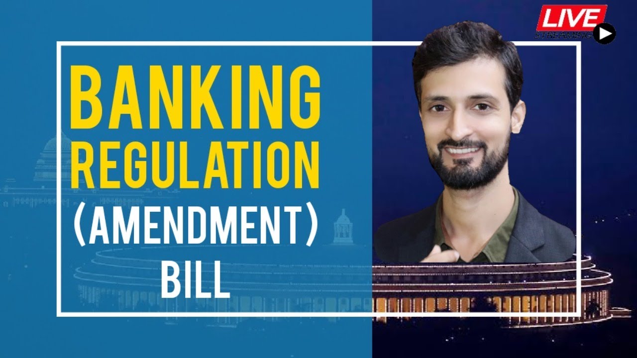 Banking Regulation (Amendment) Bill, 2020