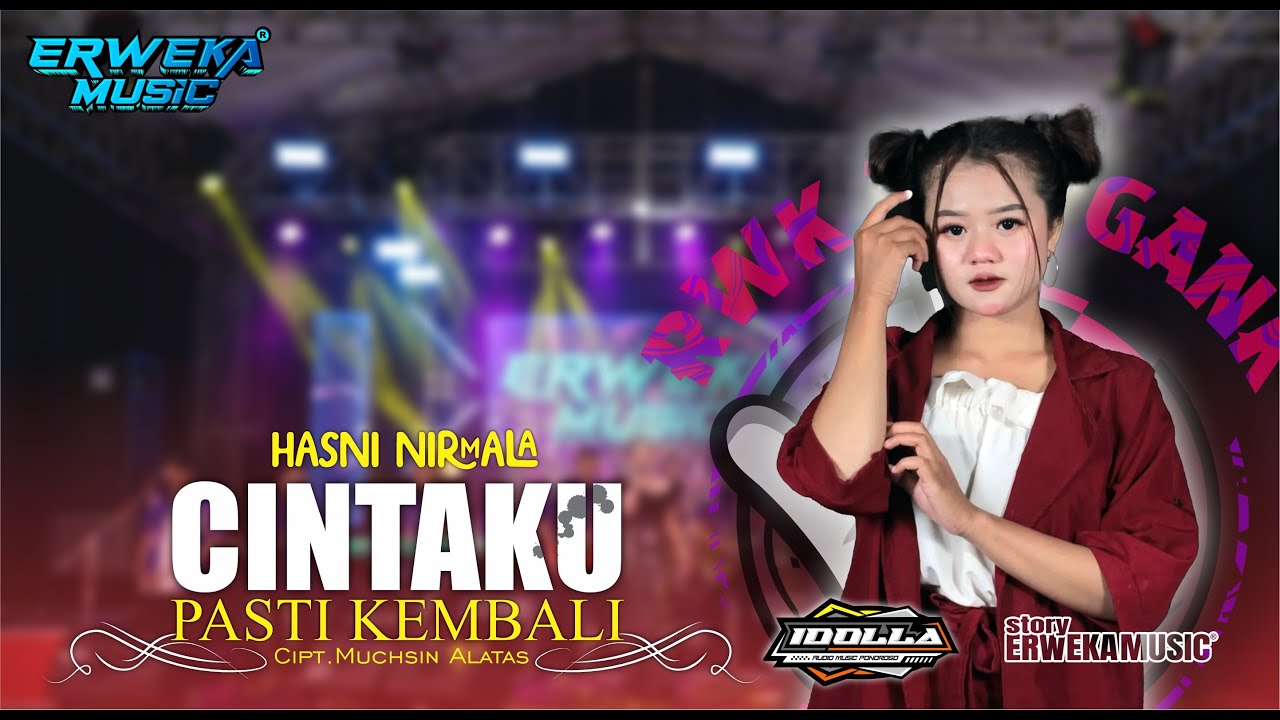CINTAKU PASTI KEMBALI - HASNI NIRMALA || LIVE ERWEKA MUSIC THE WEDDING RIQI & ERA || IDOLLA AUDIO