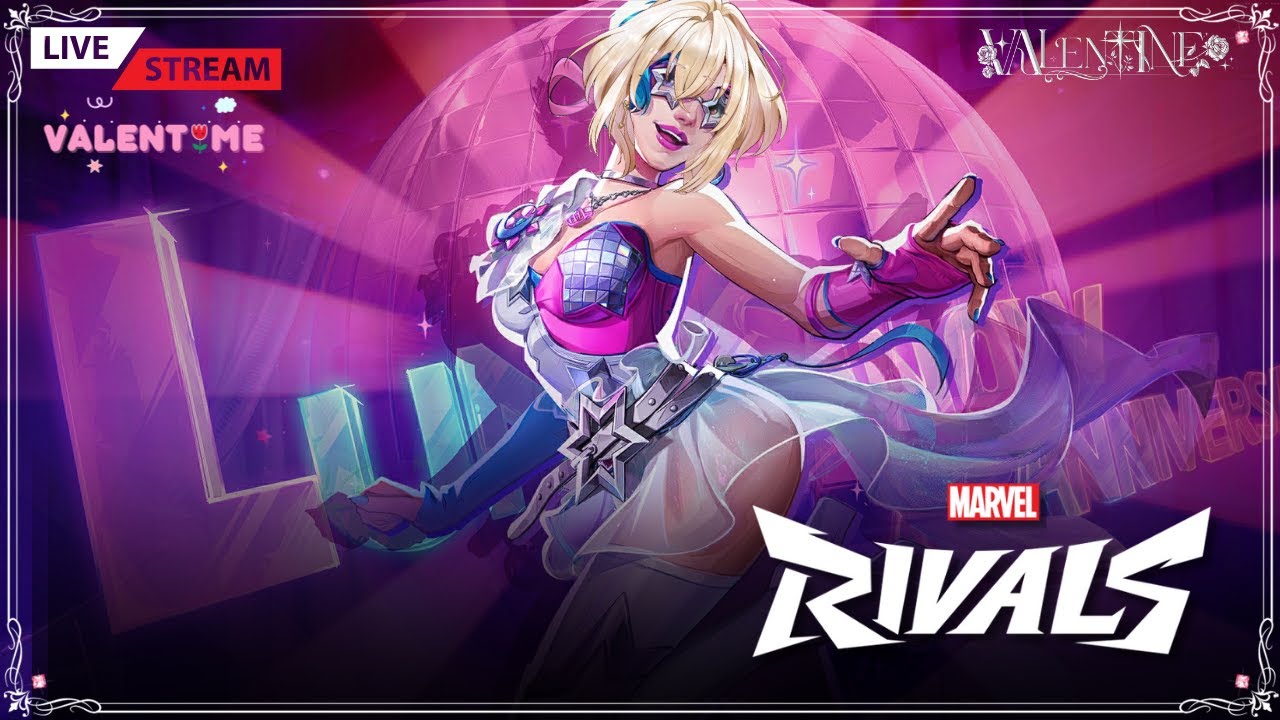 [💘VALENTINE!] แอบมาเล่นแพทช์ใหม่แบบโซโล่ว์ - Marvel Rivals | VALENTINE V.