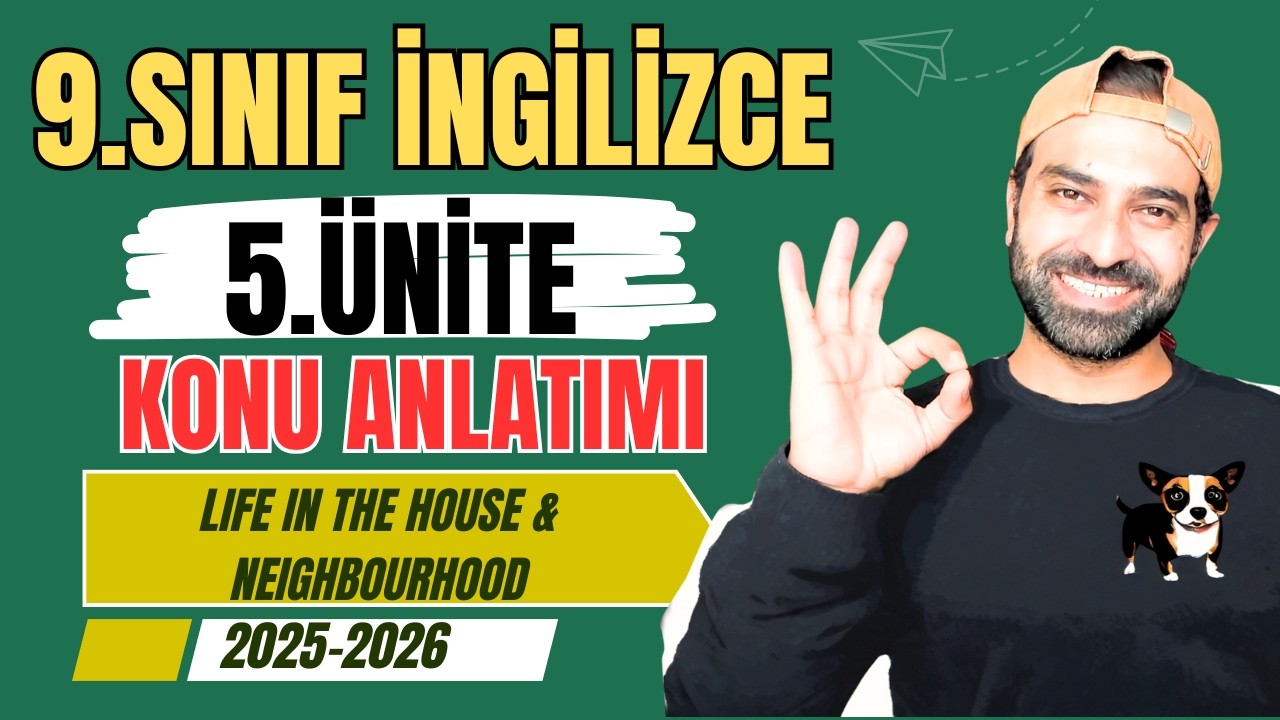 9.SINIF İNGİLİZCE 5.ÜNİTE KONU ANLATIMI | WAYMARK | LIFE IN THE HOUSE & NEIGHBOURHOOD