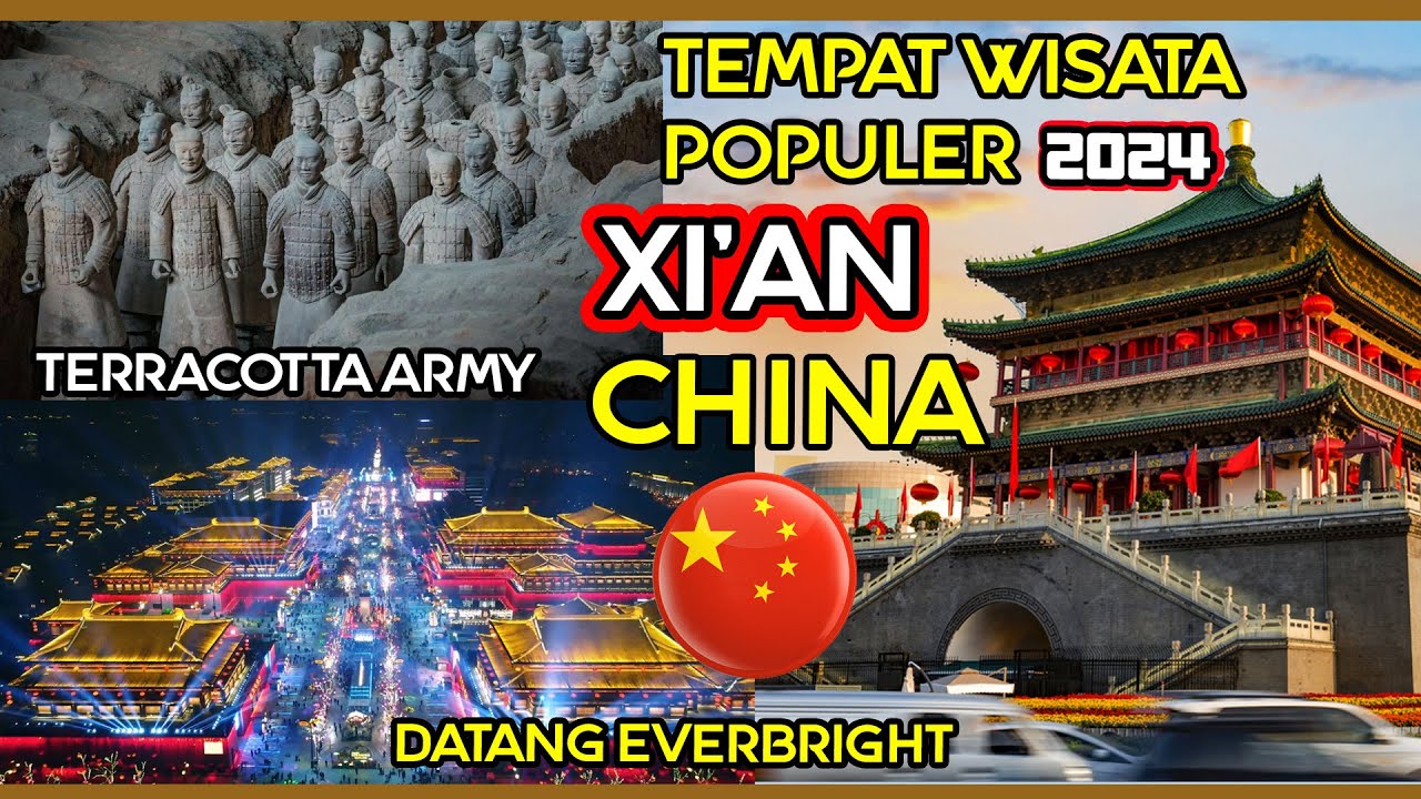 9 Tempat Wisata Terbaik XI'AN - CHINA, No. 2, dan 4 paling populer Tahun 2024