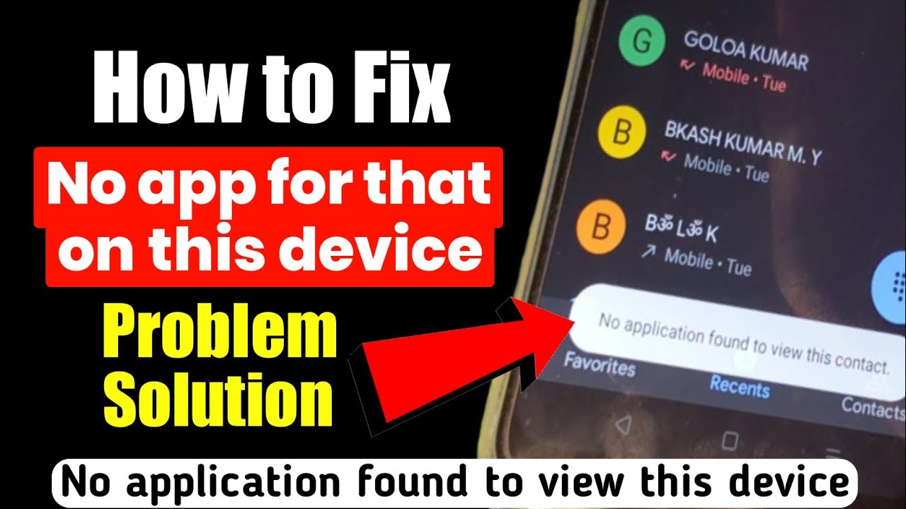 No app for that on this device || No application found to view this contact problem