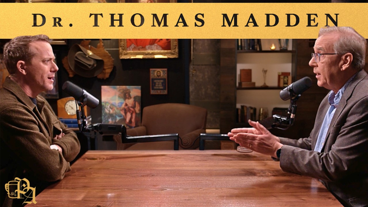 Thank God for the Crusades! (Dr. Thomas Madden) | Ep. 568