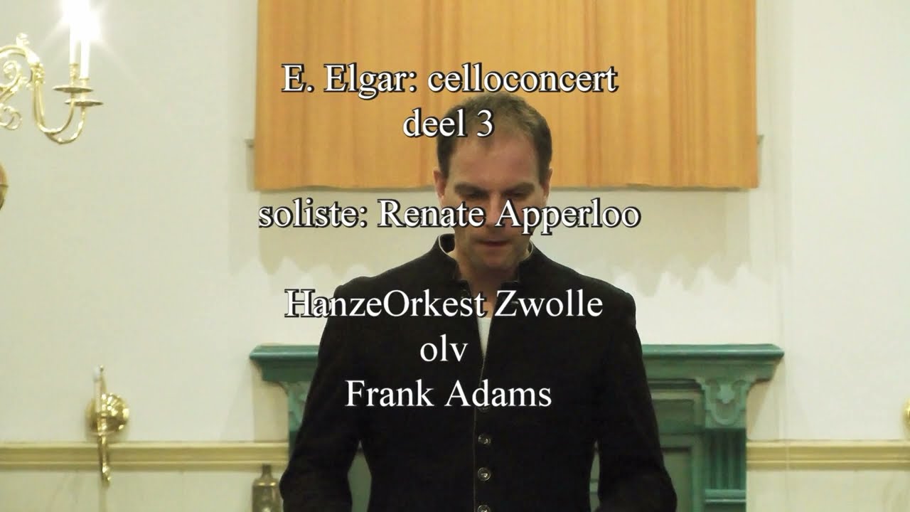 E. Elgar celloconcert: deel 3 Renate Apperloo en HanzeOrkest olv Frank Adams
