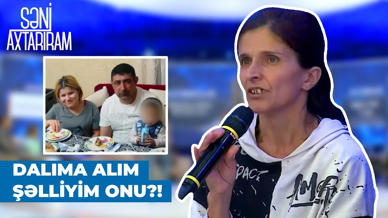 Səni Axtarıram | İtkin düşən Aytacın əri | Onları mən tapdığım yerdə başıma daş düşsün