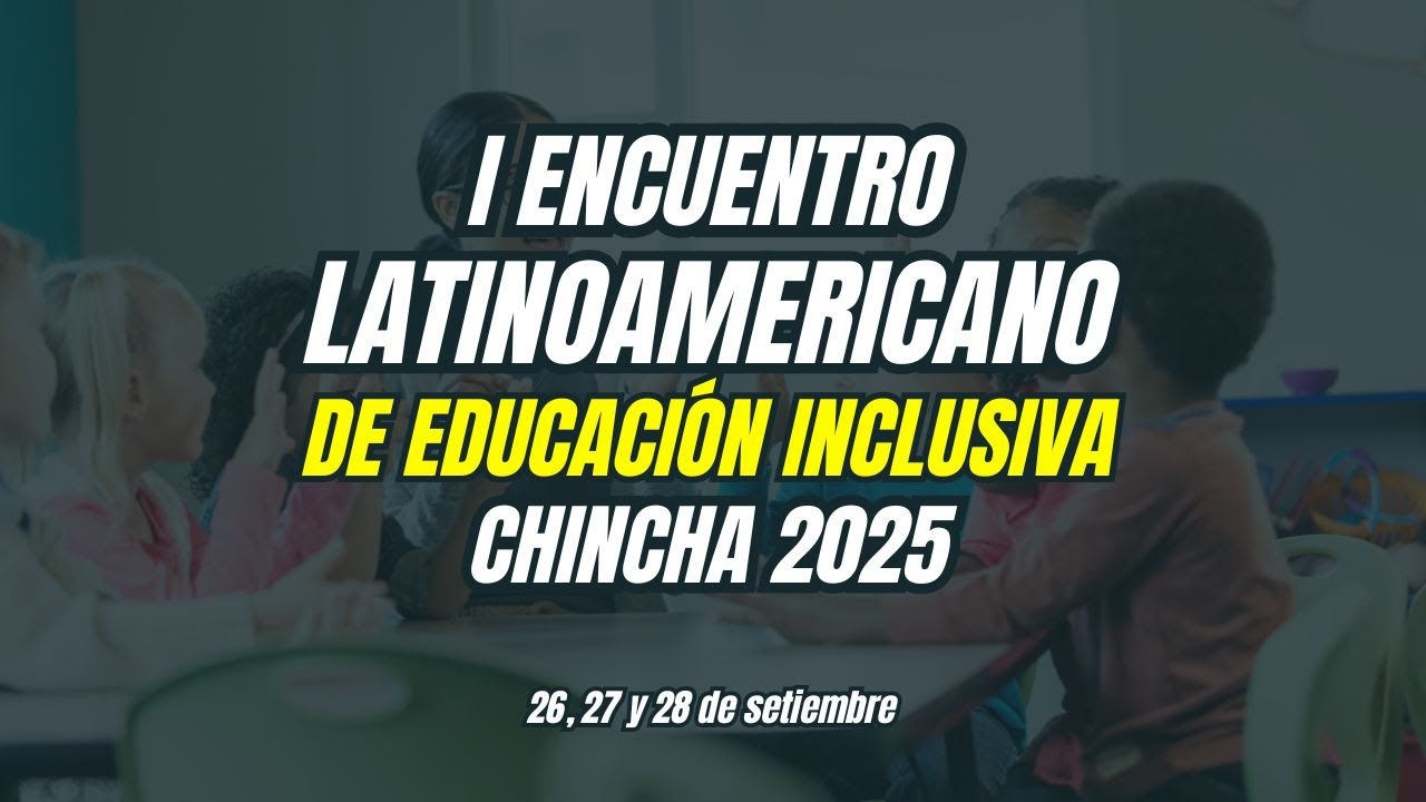 I Encuentro Latinoamericano de Educación Inclusiva - Día 2