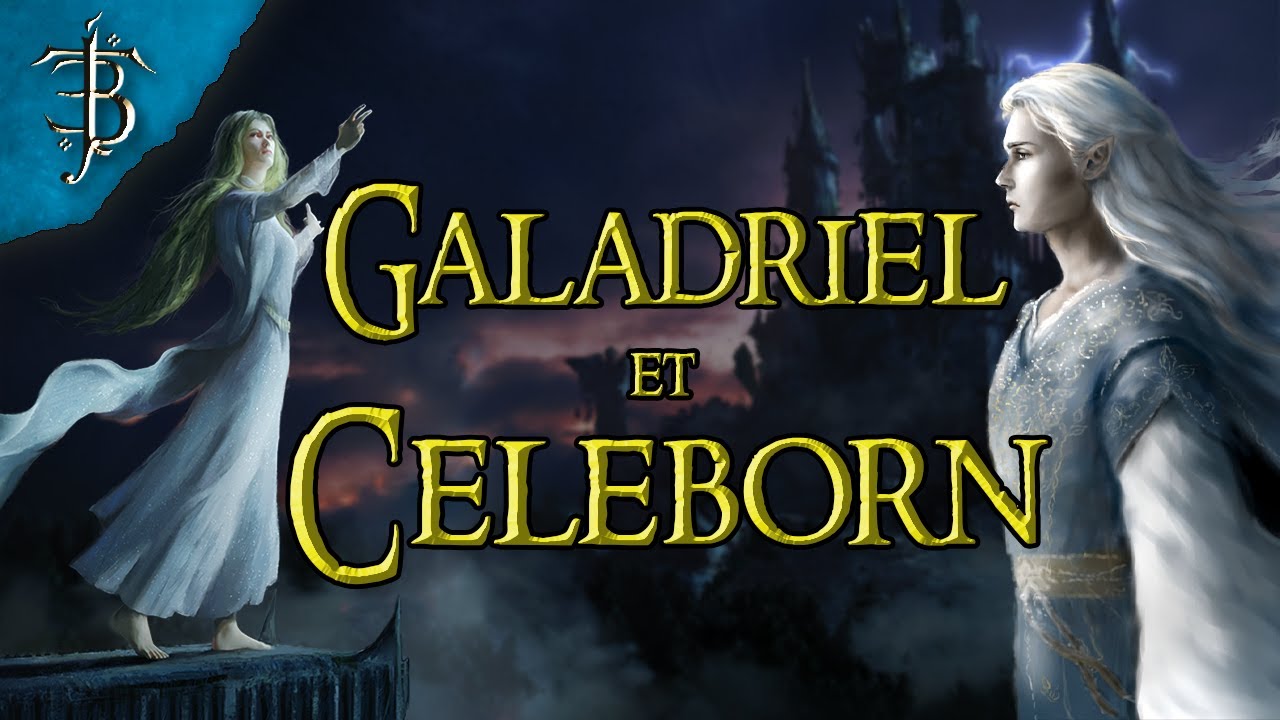 L'histoire de Galadriel et Celeborn | Tolkien en Bref Hors-série #7