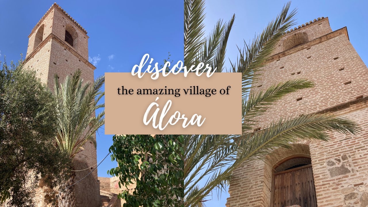 Discover Alora with me| Alora, Spain
