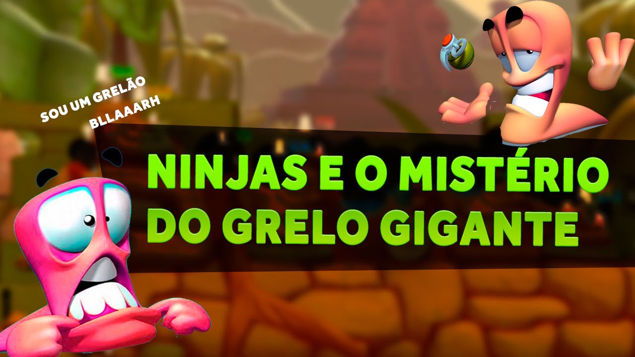 Worms - Ninjas e o mistério do grelo gigante REUP