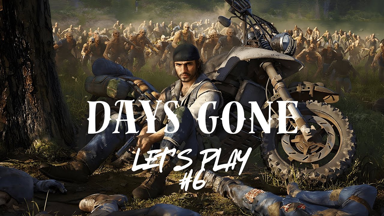 Days Gone [Let's Play #6]