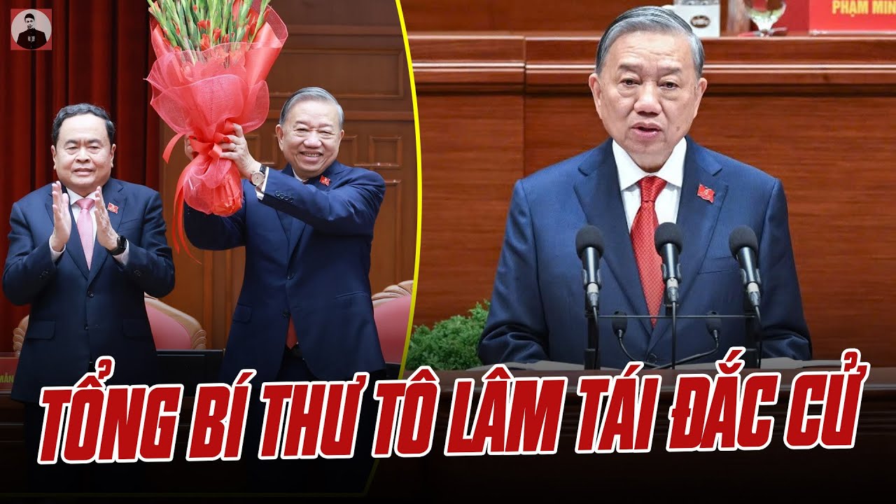 CHÍNH THỨC: ÔNG TÔ LÂM TÁI ĐẮC CỬ TỔNG BÍ THƯ
