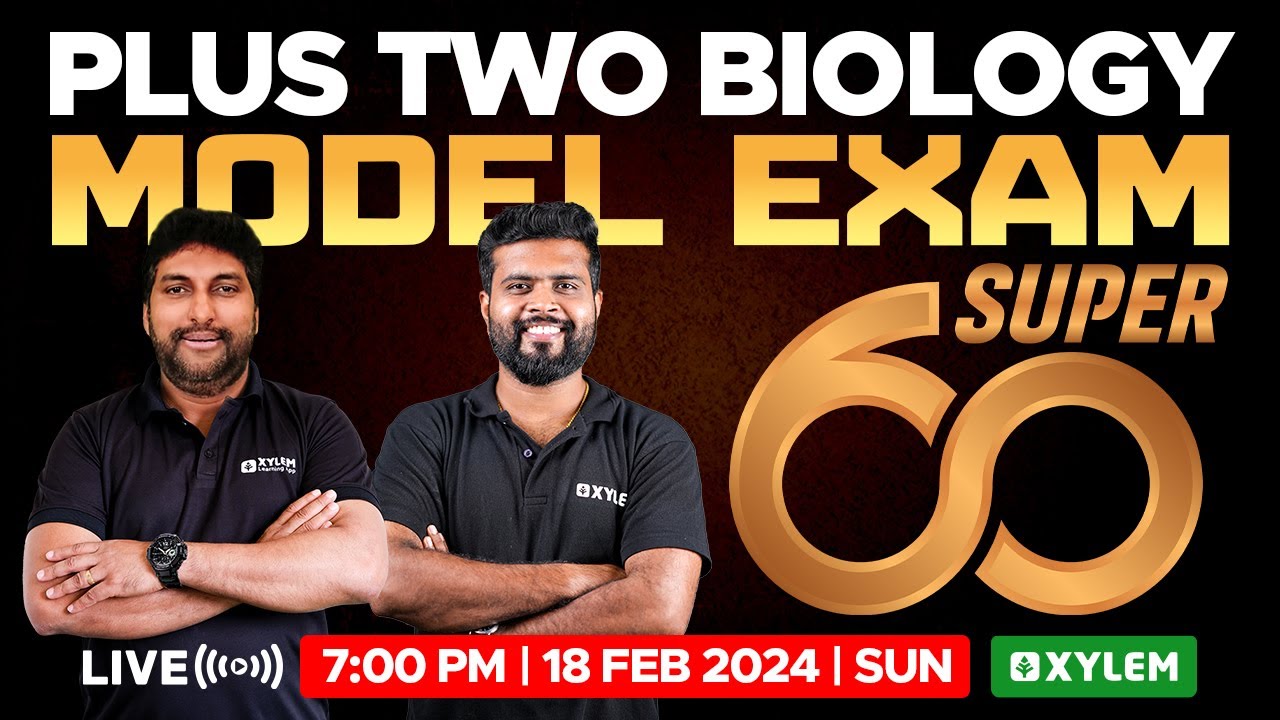 Plus Two Biology - Model Exam - Super 60 | Xylem Plus Two