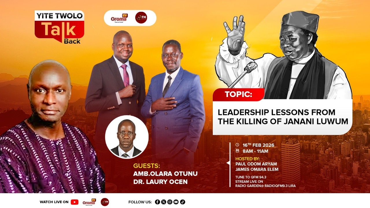 YITE TWOLO TALK-BACK (TOPIC: LEADERSHIP LESSONS FROM THE KILLING OF JANANI LUWUM)