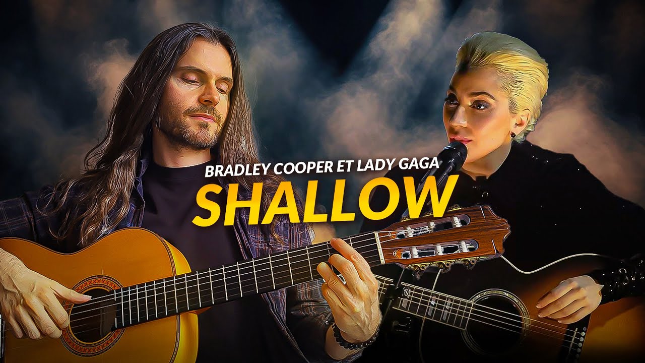 SHALLOW : le morceau parfait à jouer à la guitare (A Star is Born)