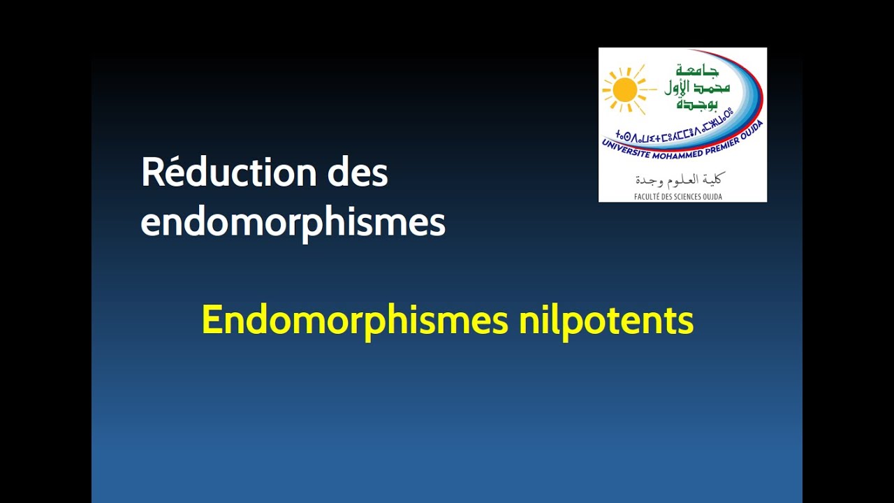 Endomorphismes nilpotents