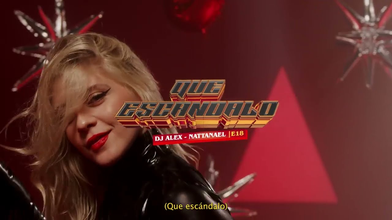 Que Esc&aacute;ndalo - Nattanael, DJ Alex (Video Oficial)