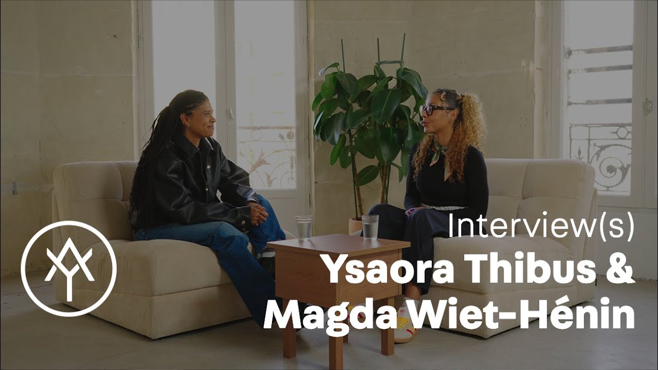 Interview(s) | Ysaora Thibus & Magda Wiet-Hénin