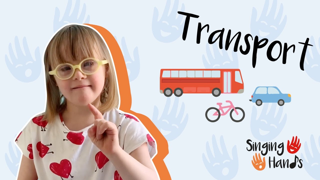 Makaton Topic - TRANSPORT - Singing Hands
