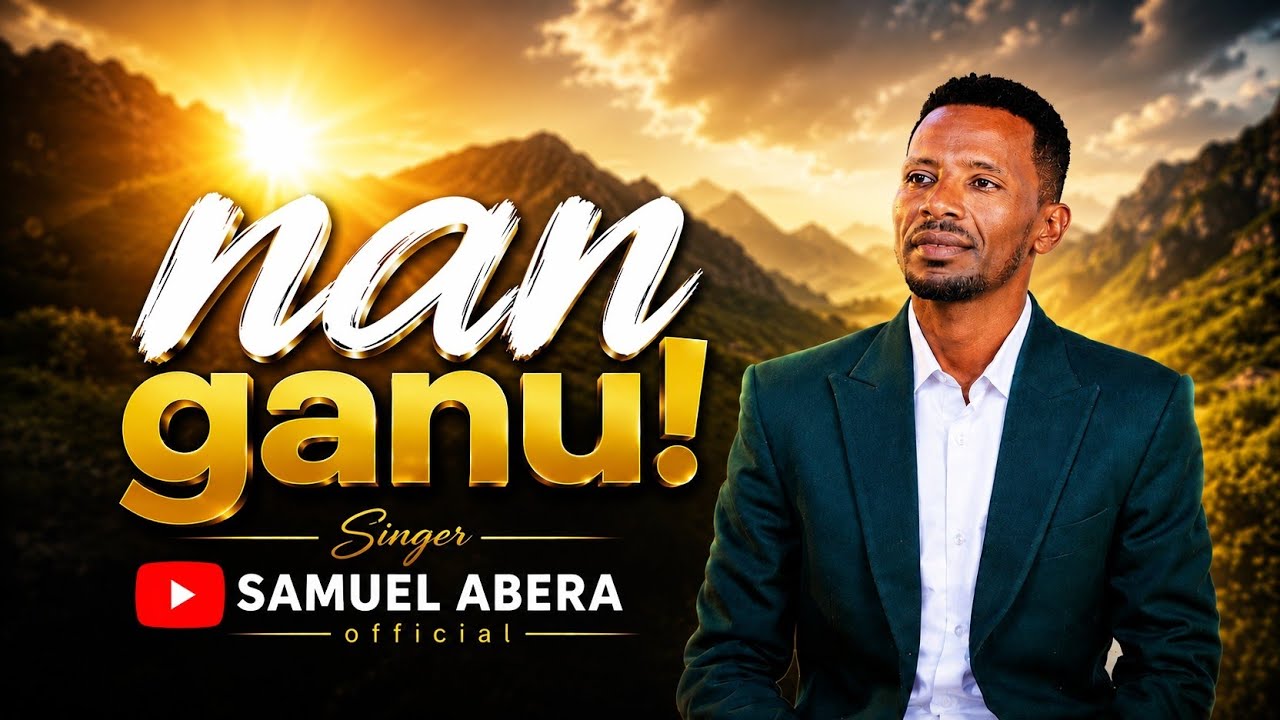 NAN GANU Faarfannaakoo albuma 2ffaaguutuusaa asumaan argattu like,share keessan nan barbaada!!!