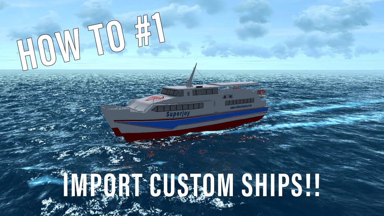 HOW TO #1 | IMPORT CUSTOM SHIPS | VIRTUAL SAILOR: NG