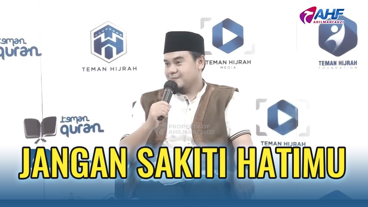 RUMUS HIDUP BAHAGIA - JANGAN SAKITI HATIMU | TAUSIYAH USTADZ HILMAN FAUZI