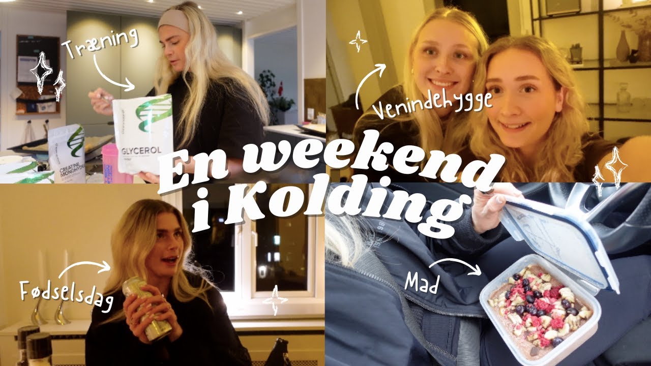 En weekend i Kolding // mad, træning, venindehygge og fødselsdag