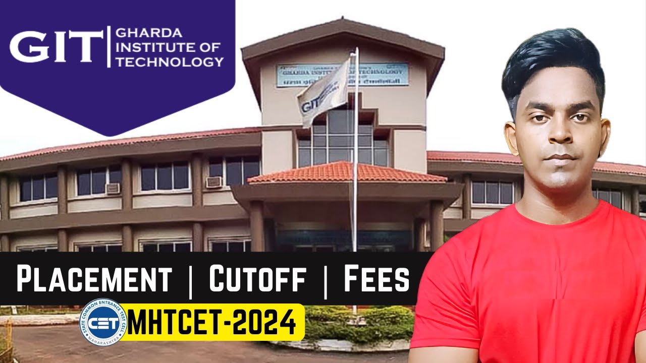 Gharda institute of technology, ratnagiri | GIT Ratnagiri | Cutoff, Placement, Fees | MHTCET 2024