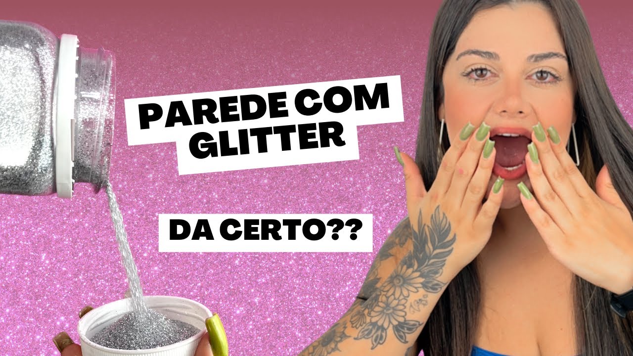 DIY - COMO PINTAR UMA PAREDE COM GLITTER?