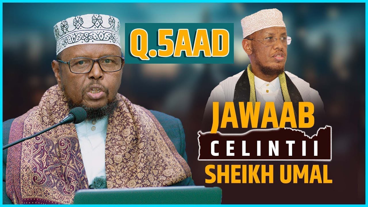 • Jawaab Faahfaahsan Oo Ku Socota Hadalkii Sheekh Umal┇Qaybta 5aad┇🇰🇪  ¹⁴⁴⁷⁻²⁰²⁵ ᴴᴰ┇Sheekh Cukaasha