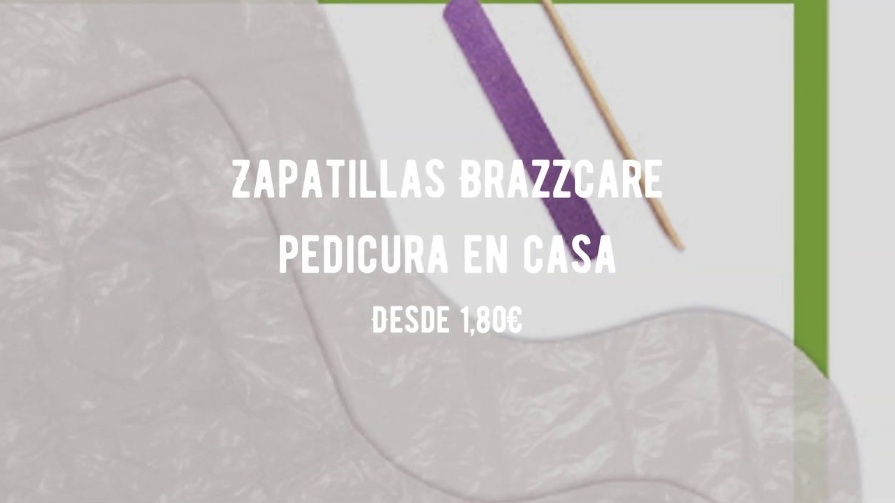 Zapatillas Brazzcare pedicura en casa