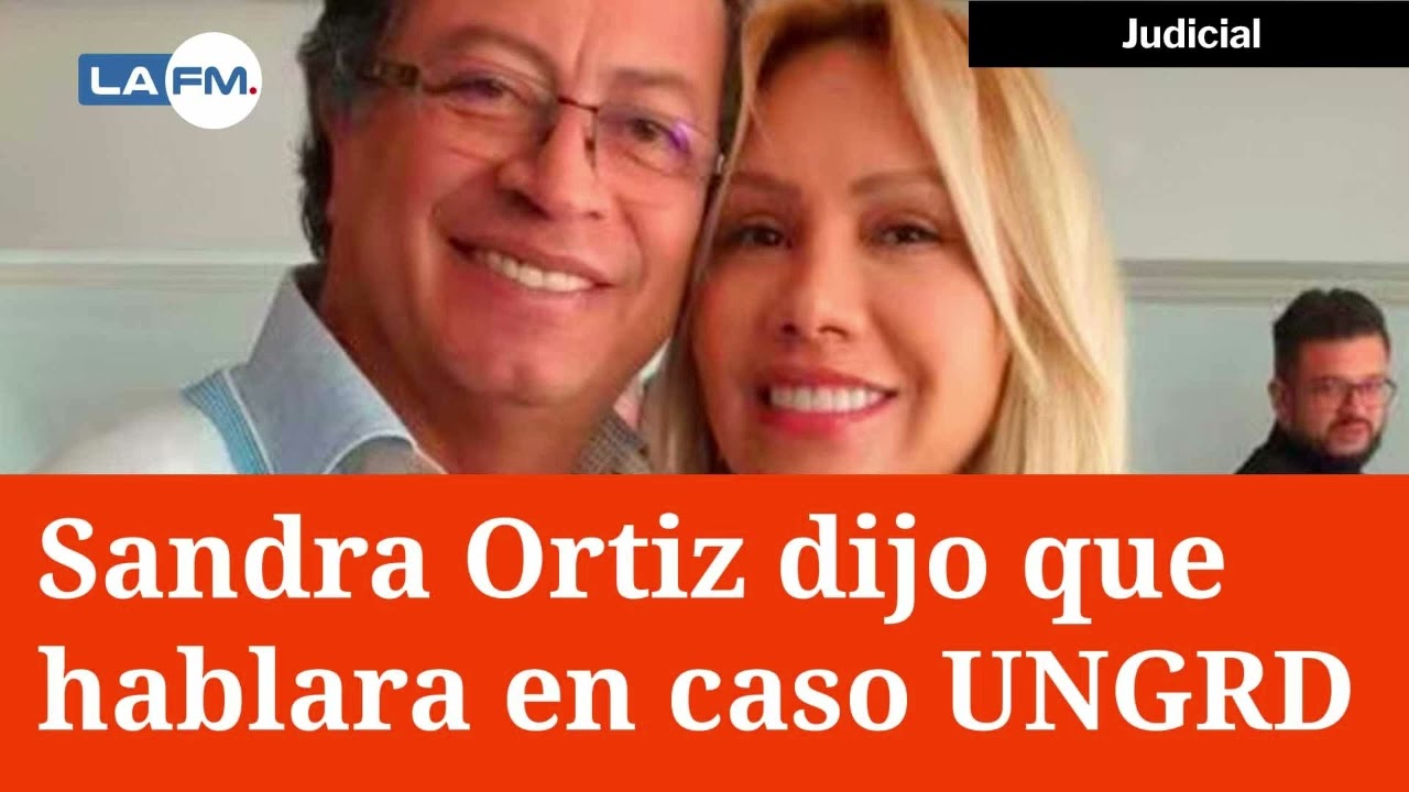 Caso UNGRD: Sandra Ortiz ratificó que dará nuevos actores por el escándalo de corrupción