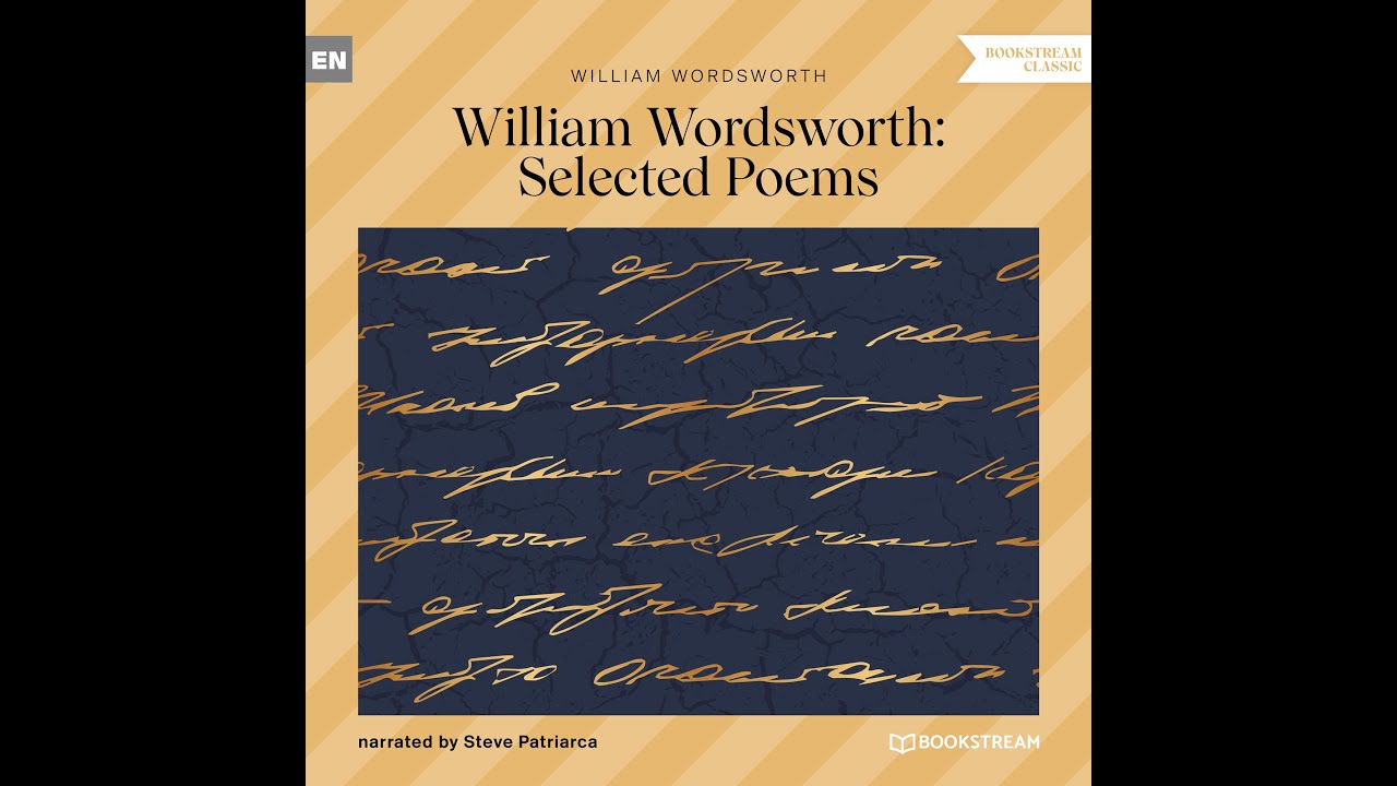 Selected Poems – William Wordsworth (Full Classic Audiobook)