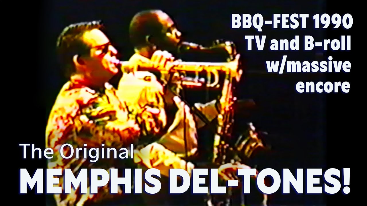 The Original Memphis Del-tones BBQfest 1990 TV & B-roll Massive Encore #deltones #BBQ #memphisinmay