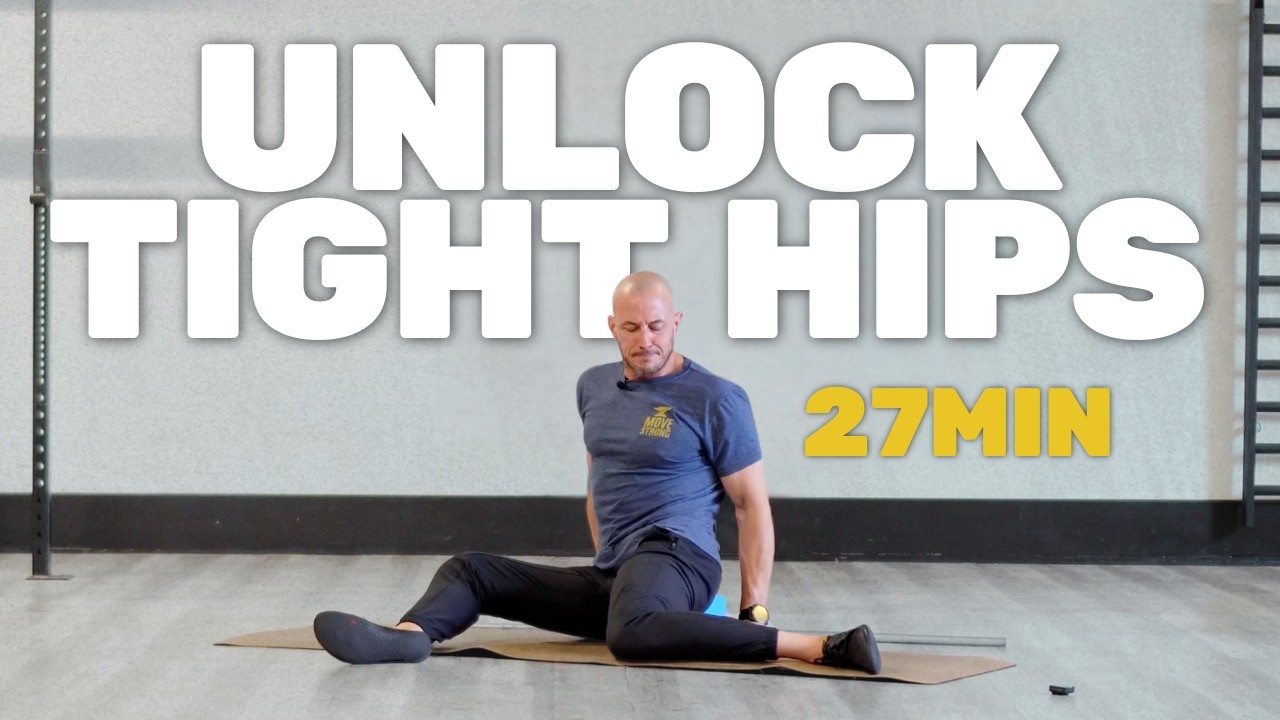 27-Min Hip Mobility For Tight, Stiff Hips