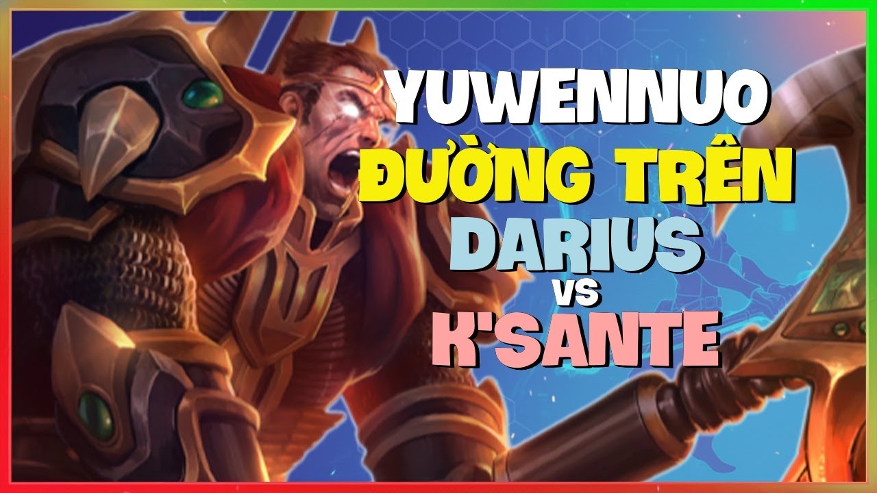 YuwenNuo phô diễn kỹ năng Darius Thách Đấu Super Server đỉnh cao Vietsub