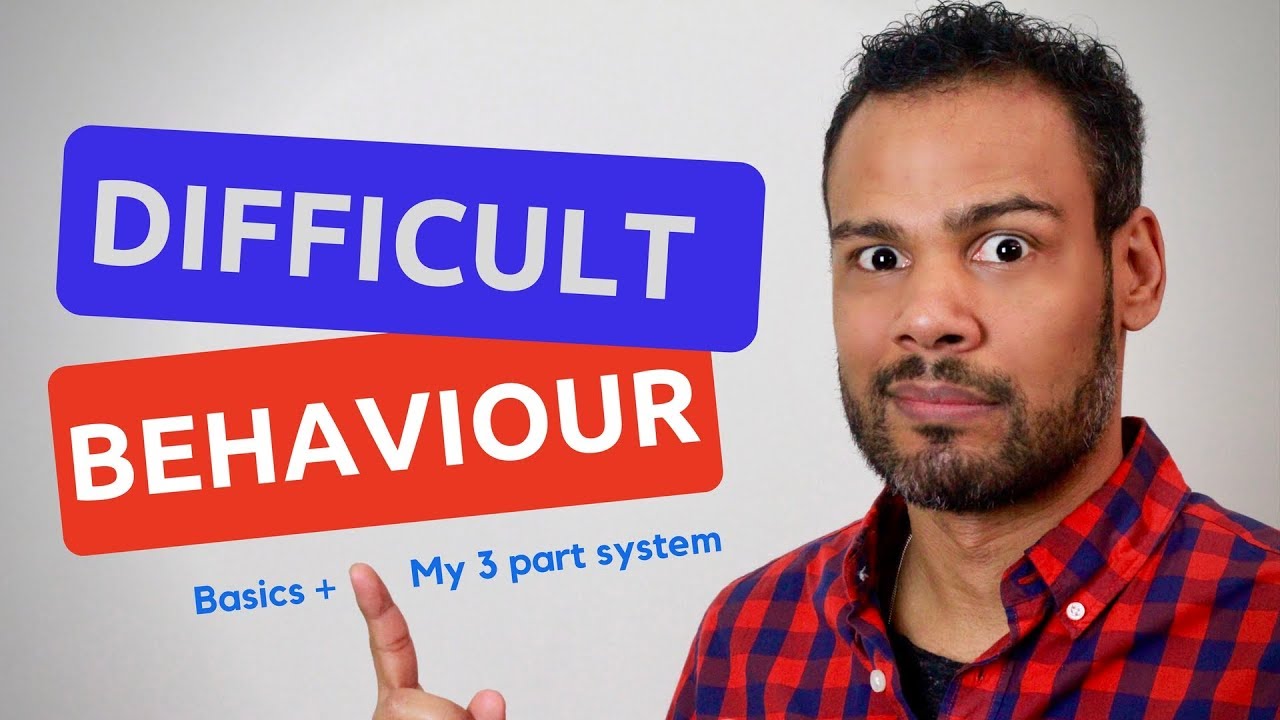 Difficult behaviour children (Basics and my 3 part system)