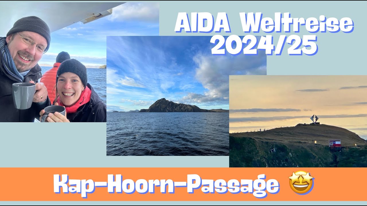 Kap-Hoorn-Passage 🇨🇱☀️🌊🛳️ | AIDAsol Weltreise 2024/25