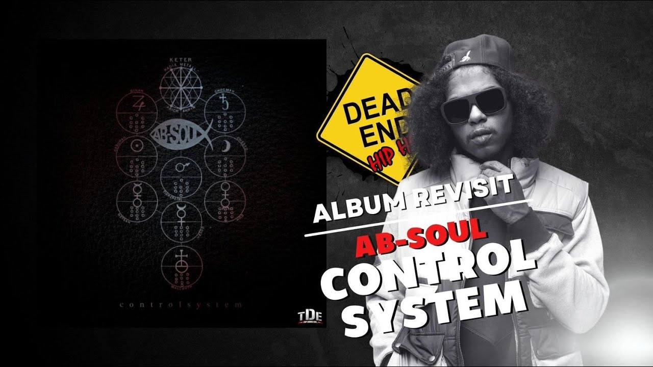 Ab-Soul - Control System Album Revisit | DEHH