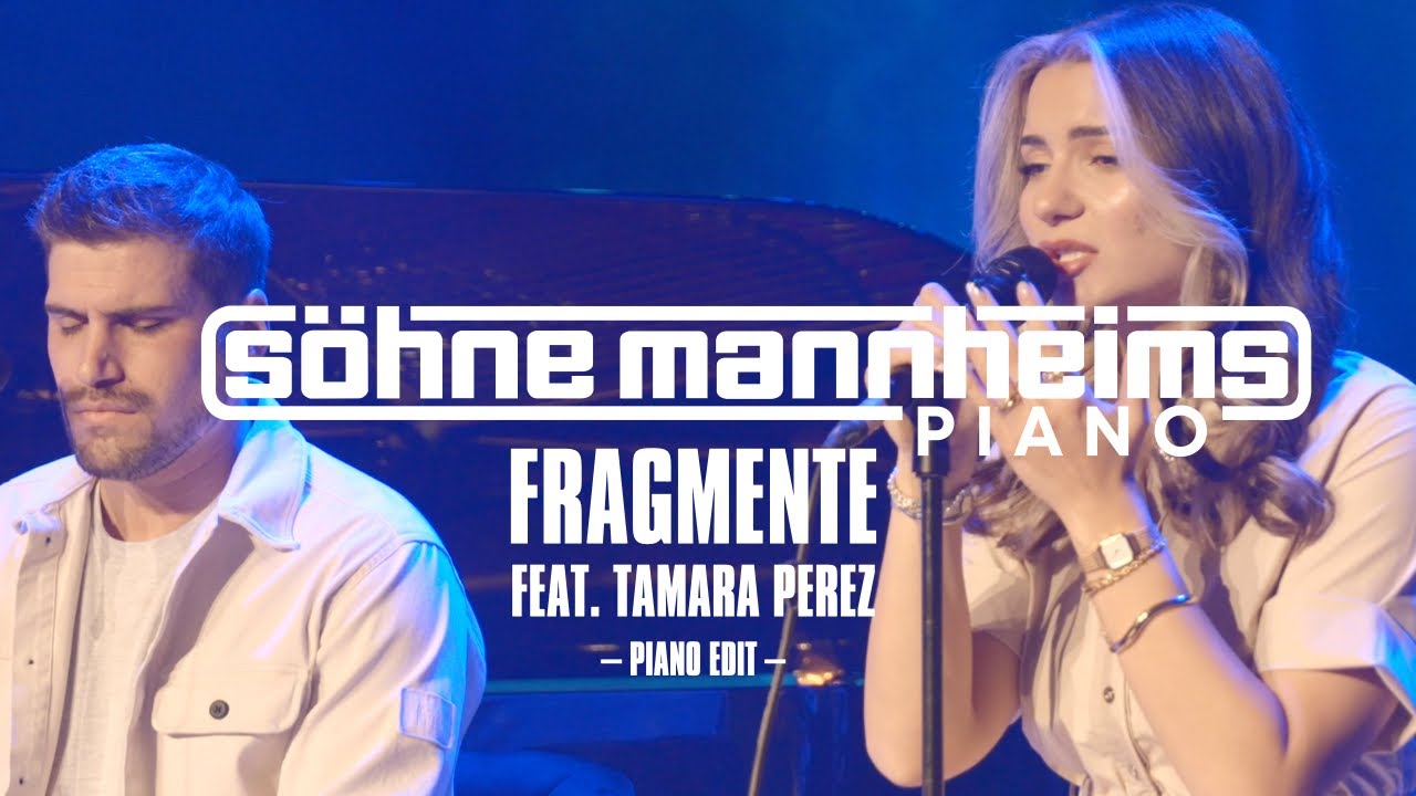 Söhne Mannheims Piano - Fragmente (feat. Tamara Perez) - Piano Edit [Official Video]