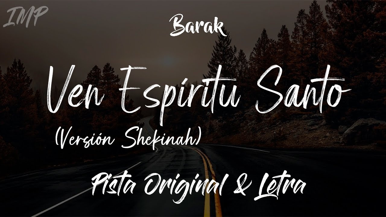 Barak - Ven Espíritu Santo (Versión Shekinah) (Pista)