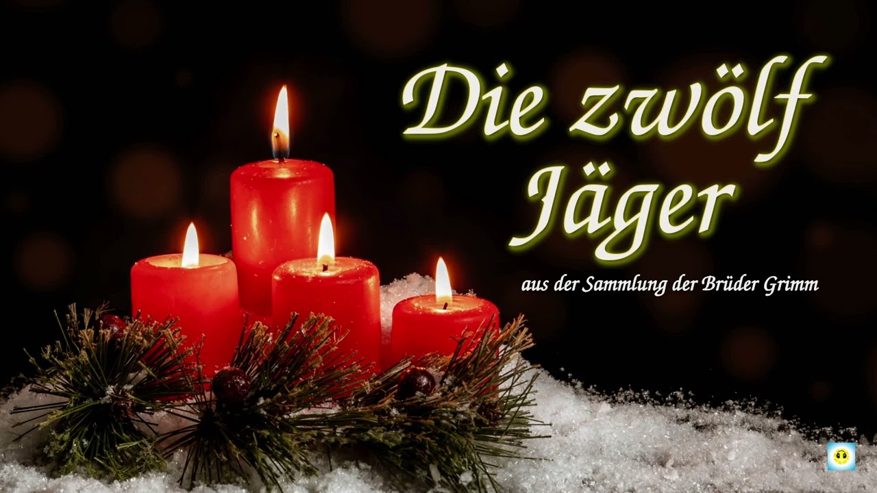 Die zwölf Jäger - Märchen aus der Sammlung der Brüder Grimm