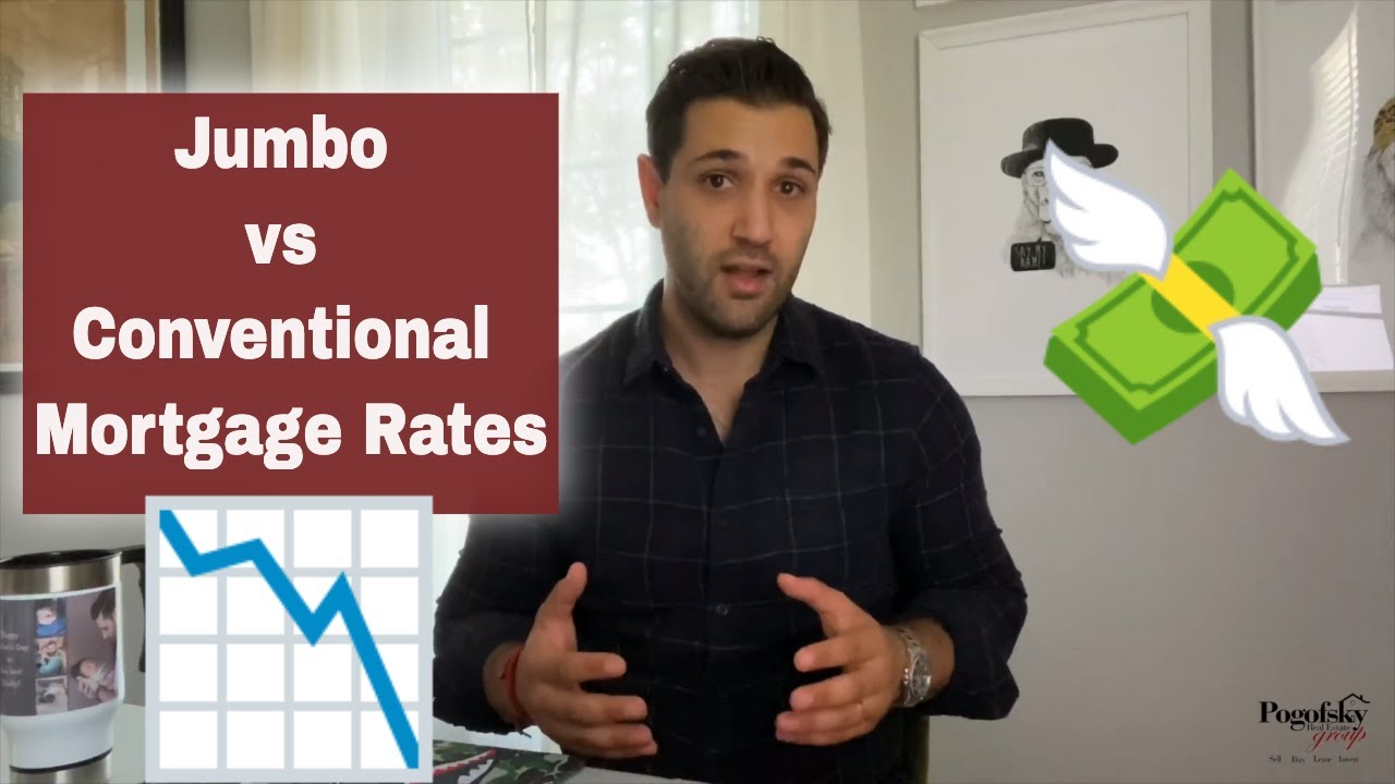 The Difference Between Jumbo vs Conventional Mortgage Rates!